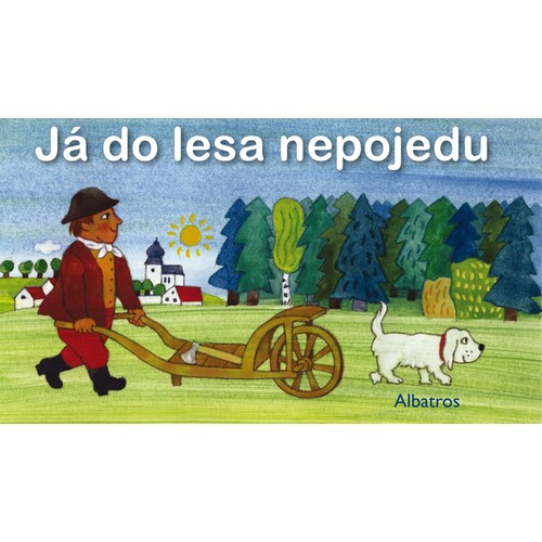 Knížka Leporelo Já do lesa nepojedu